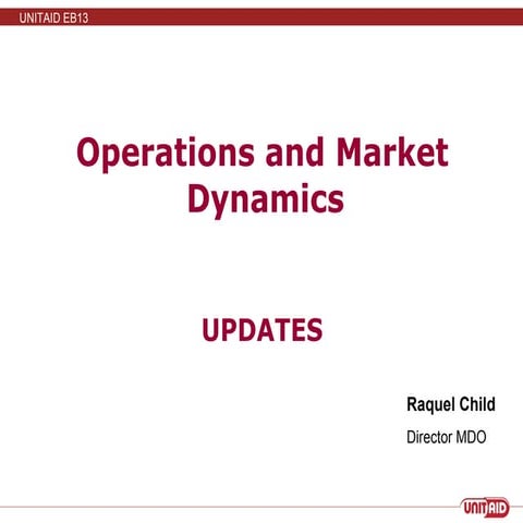 UNITAID Operations report to EB13