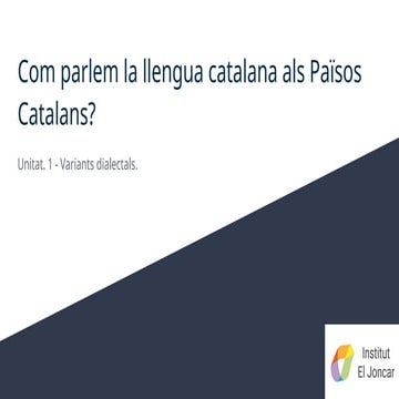 Unitat 1. Variants dialectals del català.pptx
