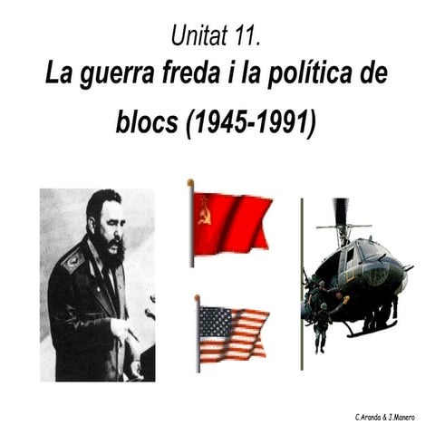 Unitat 11.  Lla guerra freda 