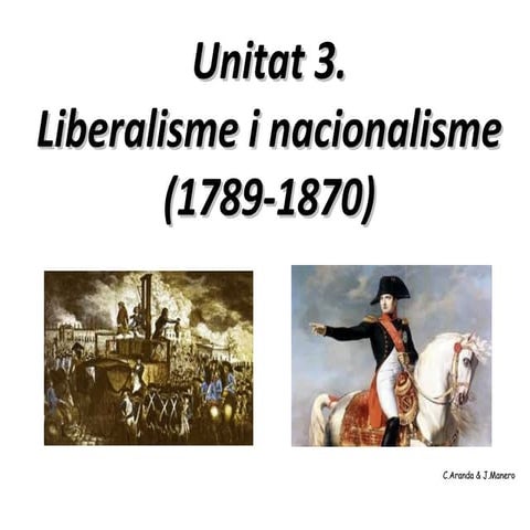 Unitat 3:  Liberalisme i nacionalisme