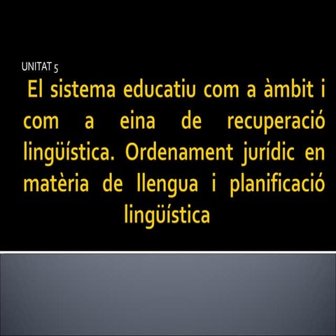Unitat 4. els plans d'educació bilingüe