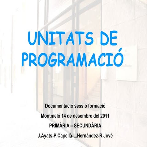 Unitats de programació montmeló 14.12.11