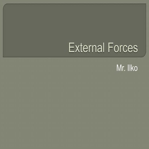 Unit d  - 2.2 external forces