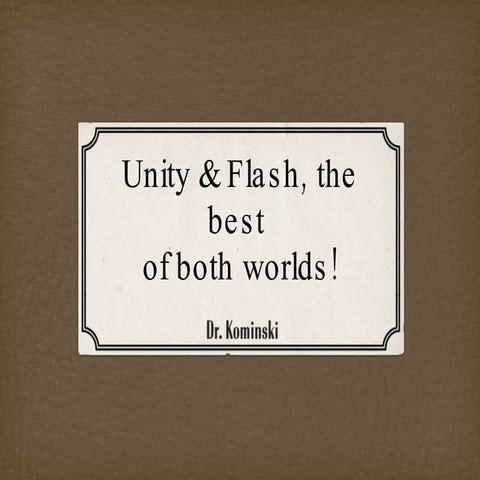 Unity and Flash, the best of both worlds! - Unite presentation slides