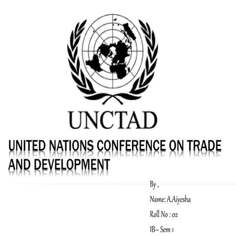 United nations conference on trade and development | PPTX