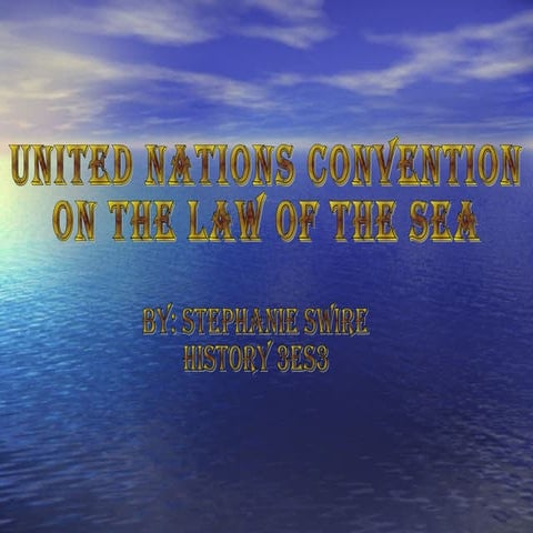 United nations convention on the law of the | PPT