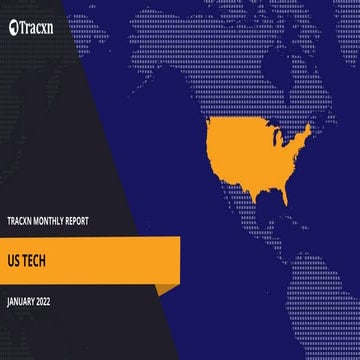 Tracxn - Geo Monthly Report - United states Tech - Jan 2022