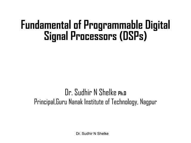 Unit I.fundamental of Programmable DSP