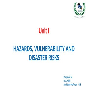 Hazards, Vulnerability andDisaster Risks