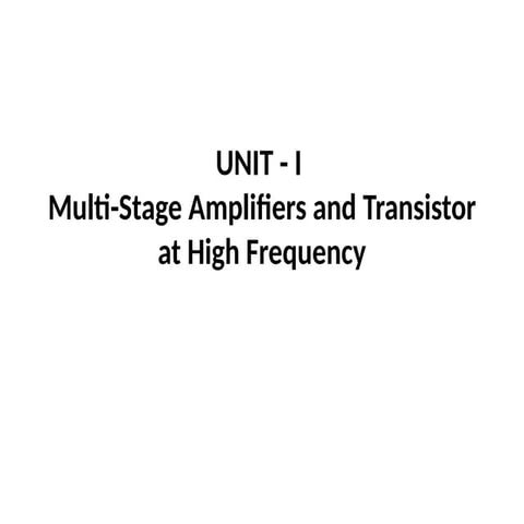 Electronic Circuit Analysis the UNIT I.pptx