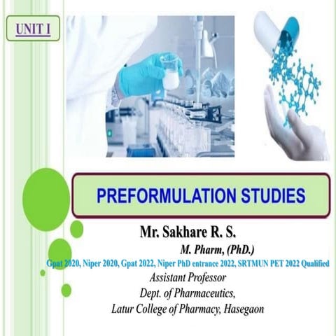 IP : I ; Unit I : Preformulation Studies