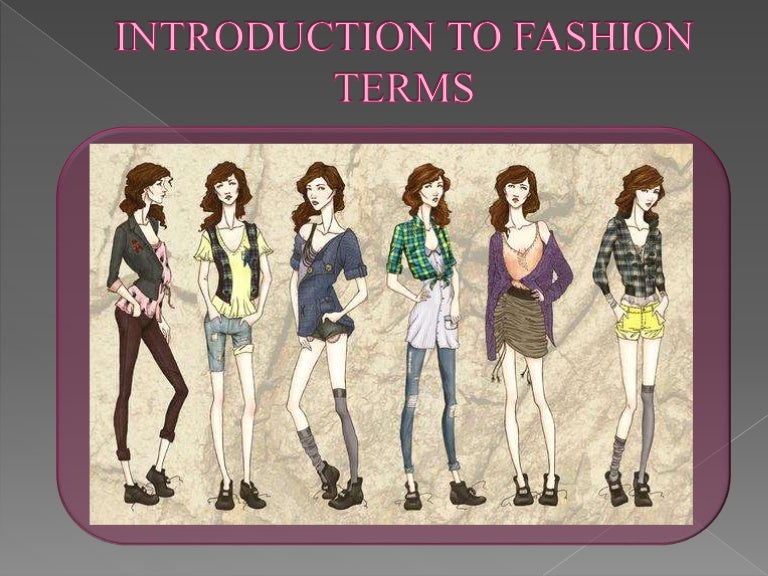 Unit i (1) introduction of fashion terms