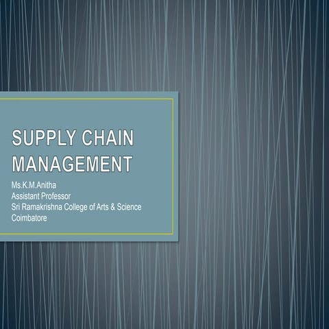 Supply Chain Management, Process of Supply Chain Management, Benefits of SCM
