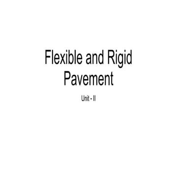 Unit II civil engineering flexible and rigid pavement