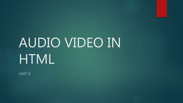 FYBSC IT Web Programming Unit II  Audio  Video in HTML