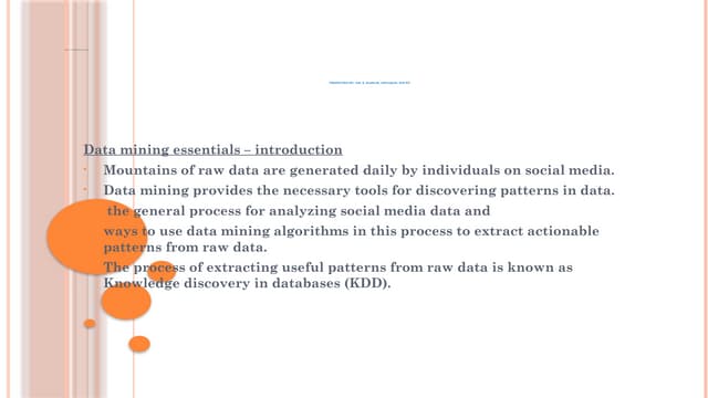 Data Mining Essentials in Knowledge discovery in databases (KDD).