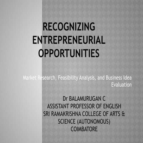 Entrepreneurial Opportunities and Business Idea Evaluation.pptx
