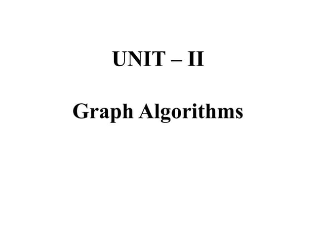UNIT II - Graph Algorithms techniques.pptx
