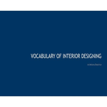 Vocabulary of Interior Design and Styles