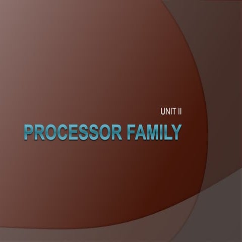 SYBSC IT SEM IV EMBEDDED SYSTEMS UNIT II Processor Family