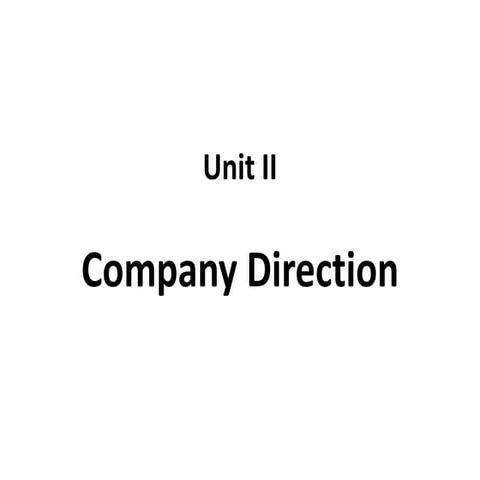 Unit ii company direction