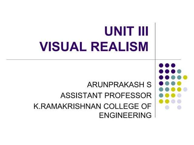  visual realism Unit iii