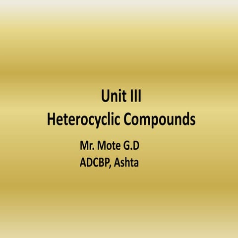 Unit iii  heterocyclic compounds as per PCI Syllabus of POC-III