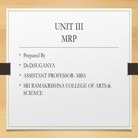 UNIT III - MRP.pptx Material Requirement Planning