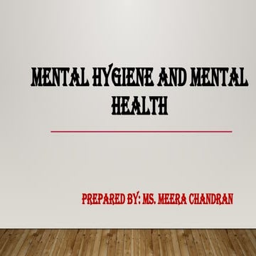 Psychology: Mental Hygiene and Mental Health.pptx