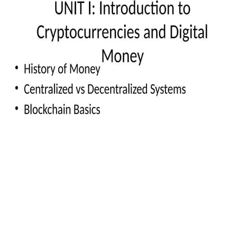 UNIT_I_Introduction_to_Cryptocurrencies_PPT.pptx