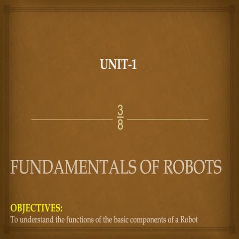 UNIT I ROBO - Robot Anatomy and Robot Applications | PPTX