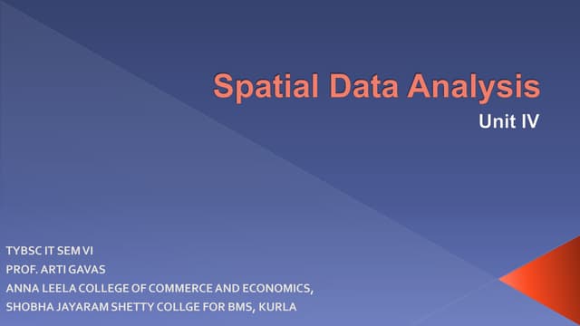 TYBSC IT PGIS Unit IV  Spacial Data Analysis