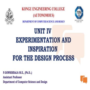 UNIT IV EXPERIMENTATION AND INSPIRATION FOR THE DESIGN PROCESS