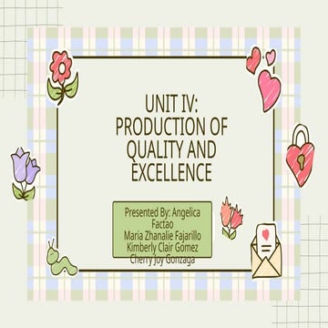 UNIT IV PRODUCTION OF QUALITY AND EXCELLENCE.pptx