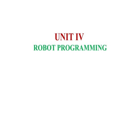UNIT IV ROBO - Robot Programming Applications | PPTX