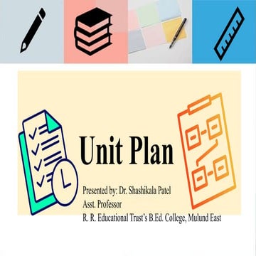 Unit Plan -.pptx By Dr. Shashikala Patel | PPTX
