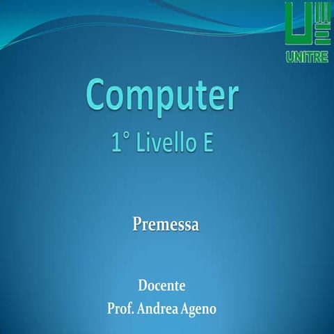 UniTre Torino Computer E 1° livello Lezione 1
