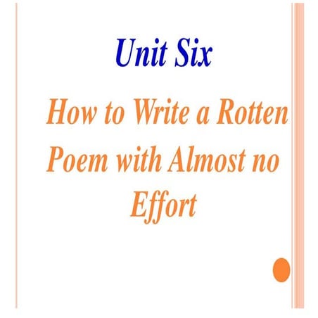 Unit Six How To Write A Rotten Poem With Almost No Effort | PDF
