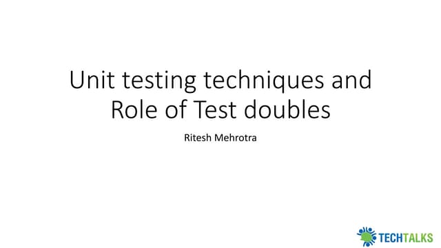 Unit Testing and role of Test doubles | PPT