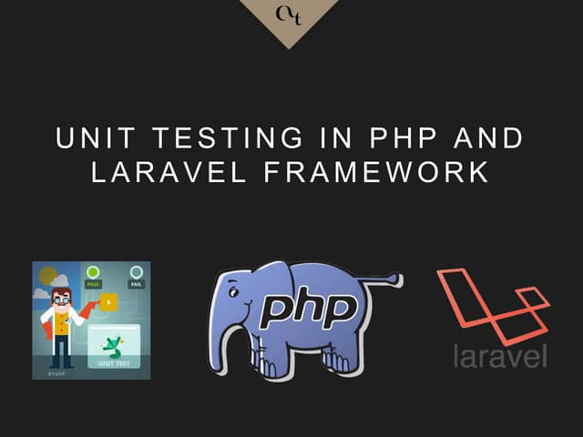 [DevDay2018] Unit testing in PHP and Laravel Framework - Unit testing in PHP ...