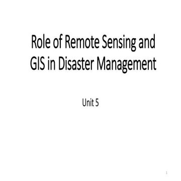 Role of GIS and remote sensing in Disaster Management | PPTX
