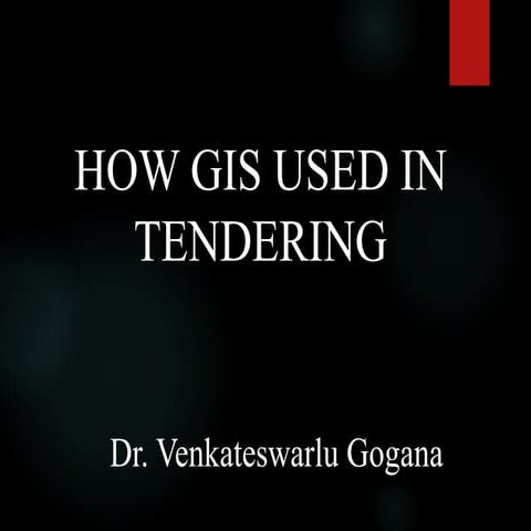 HOW GIS USED IN TENDERING