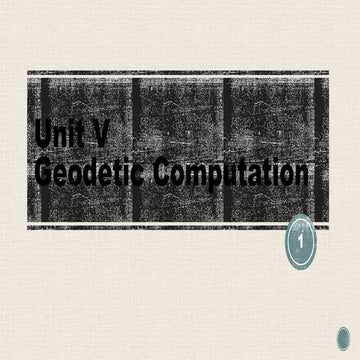 Unit V Geodetic Computationgissssss.pptx