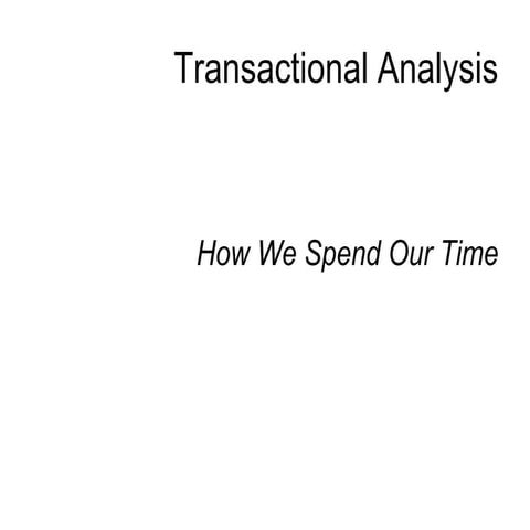 Unit vi   transactional analysis