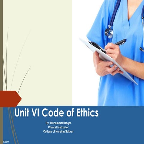 Code of Ethics ,code of ethics by ICN and Pakistan Nursing Council