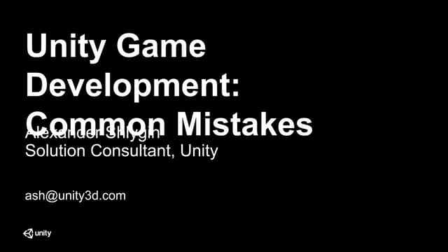 Шлигін Олександр “Розробка ігор в Unity загальні помилки” GameDev Conference ...