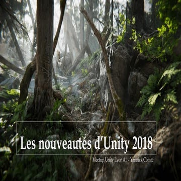 Les nouveautés d'Unity 2018