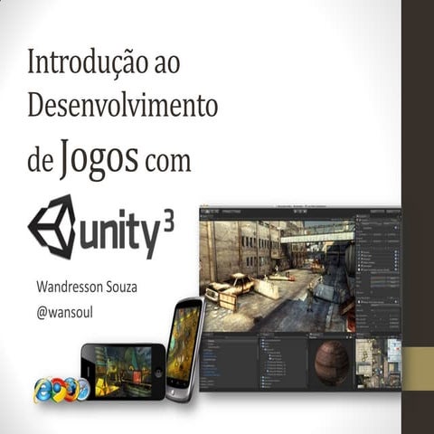 Introdução ao Desenvolvimemto de Jogos com Unity