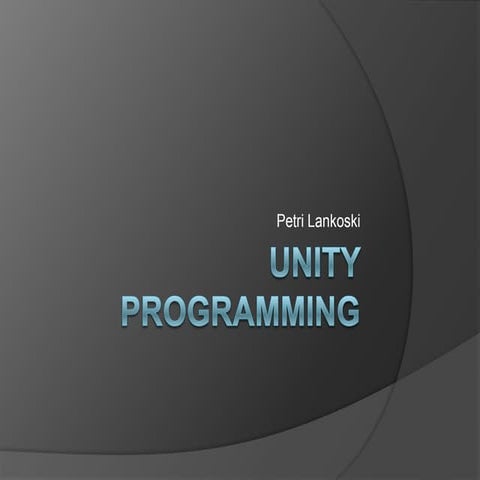 Unity programming 1 | PPTX