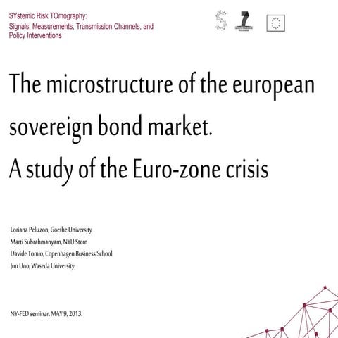 The microstructure of the european sovereign bond market. Loriana Pellizzon. ...